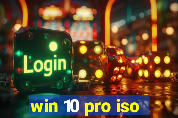 win 10 pro iso